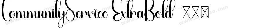 CommunityService ExtraBold字体转换